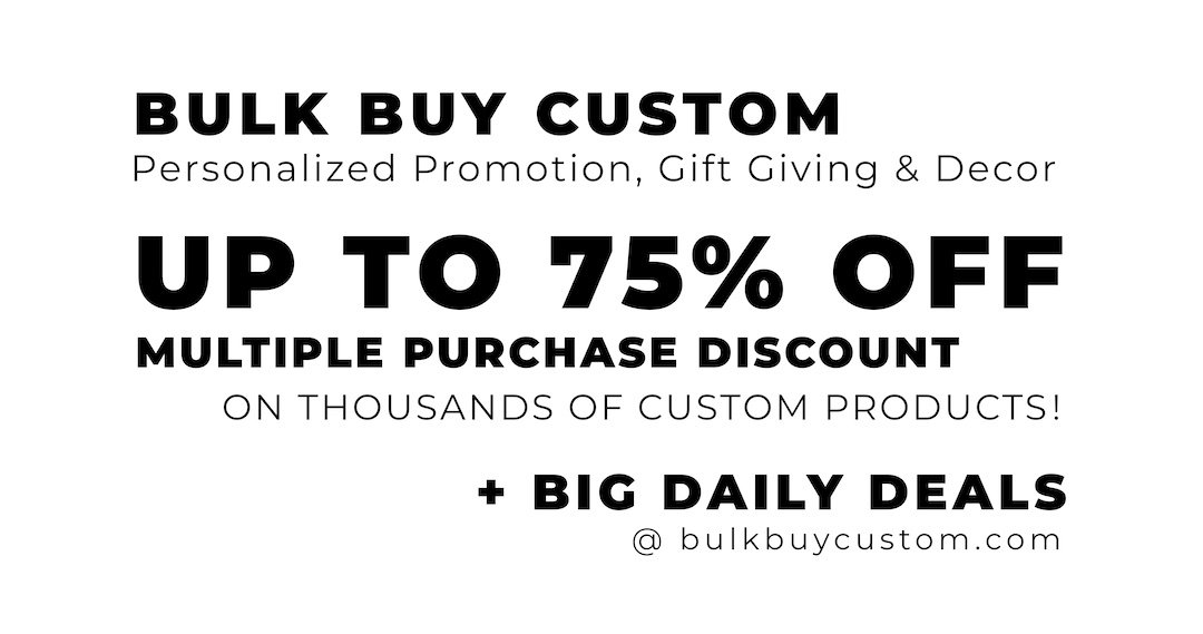 Bulk Buy Custom